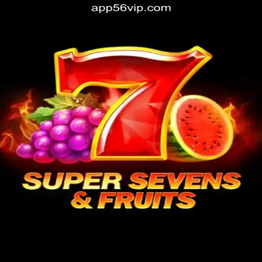 Experience Thrills with 7SuperSevensFruits on 56VIP.com: The Premier Platform for Online Slots in Brazil
