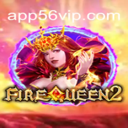 The Enthralling World of FireQueen2: A Comprehensive Guide to Online Slots on 56VIP.com Platform