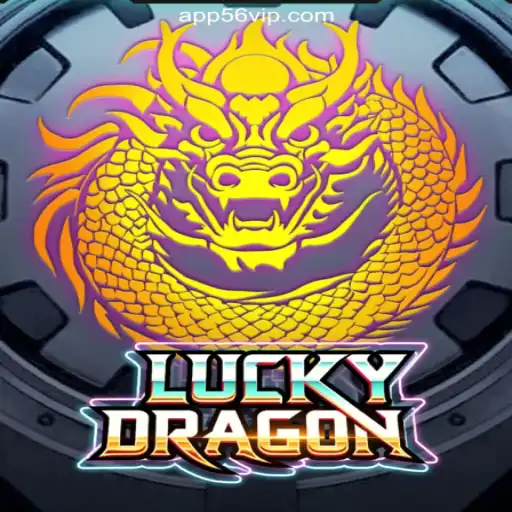 Exploring the Thrills of LuckyDragon: Your Ultimate Guide to Winning Big with 56VIP.com Platform